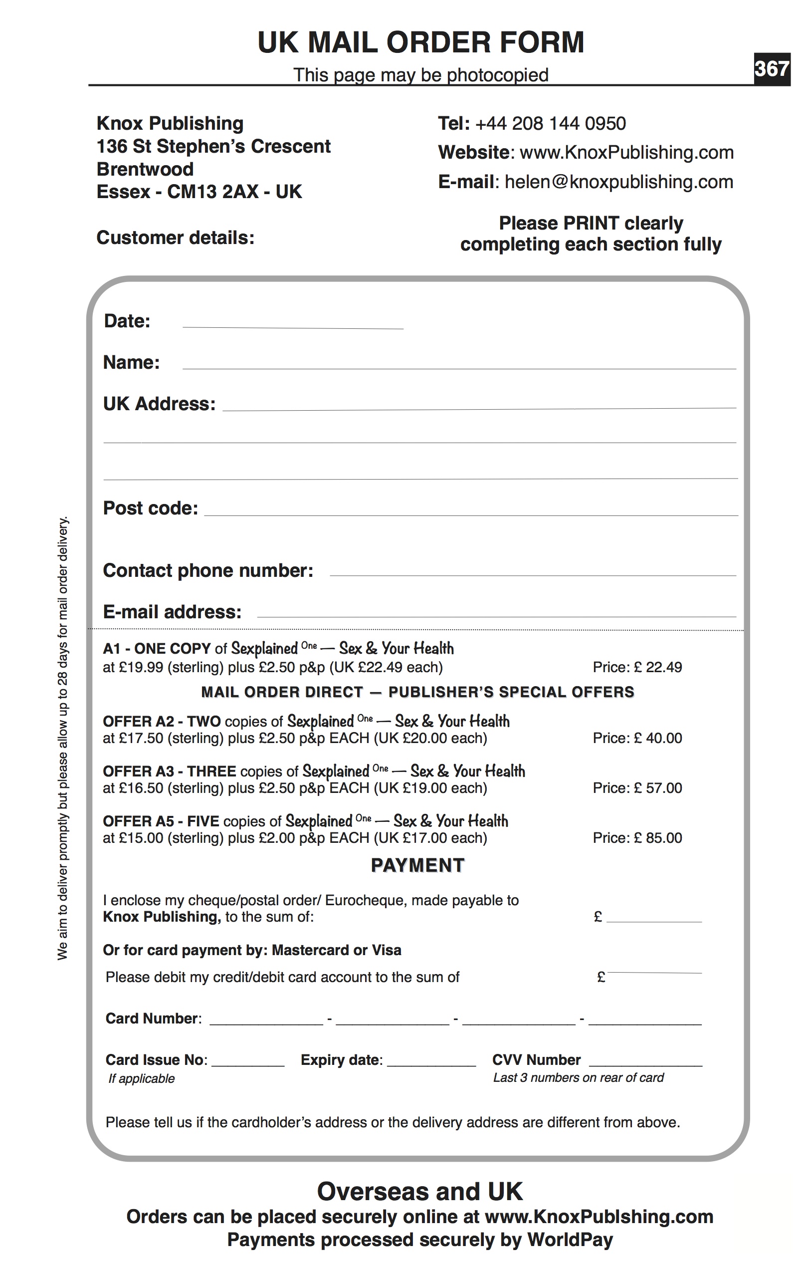 This form can be used to order Sexplained One - Sex & Your Health by the standard Mail Order route rather than online via Sexplained Ltd's payment account.