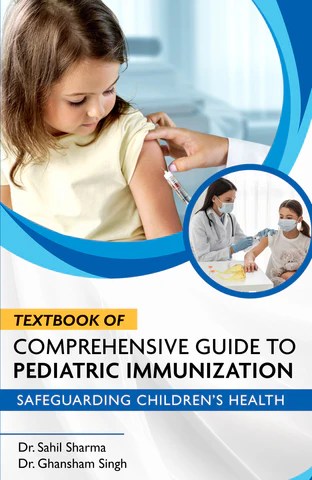Textbook Of Comprehensive Guide To Pediatric Immunization Safeguardi