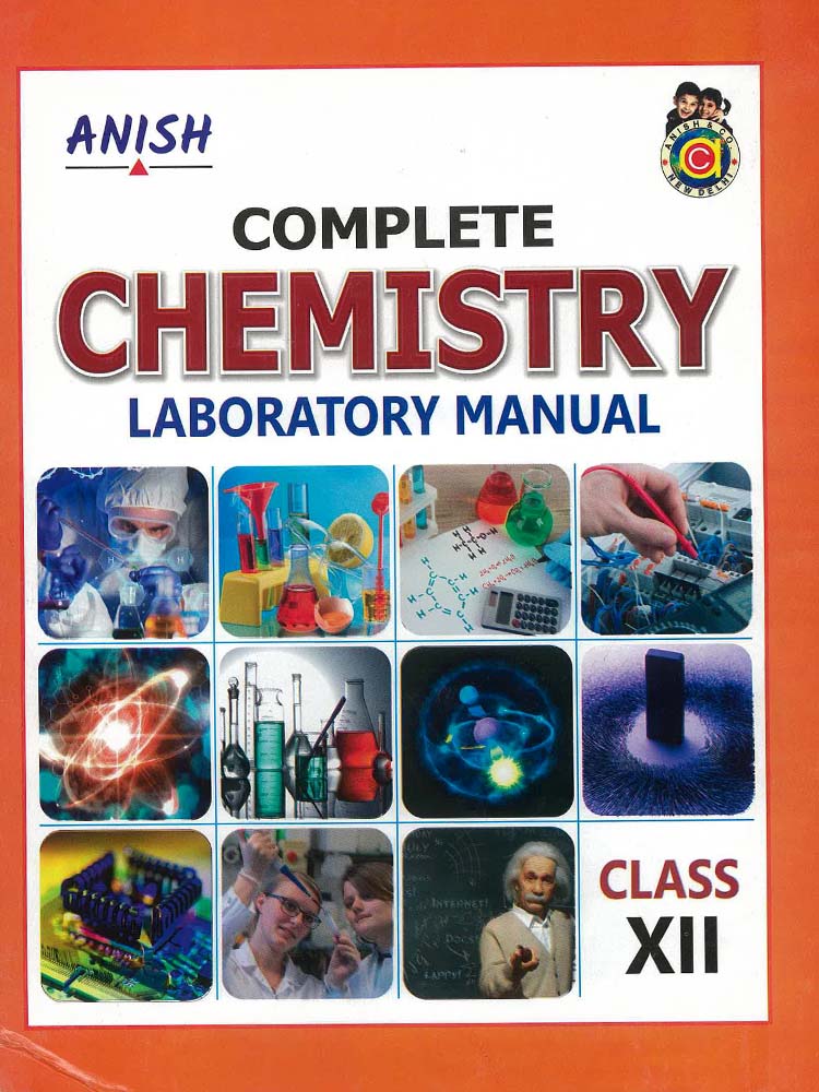 Anish Complete Chemistry Laboratory Manual (Class 12th) F Store Online store for school