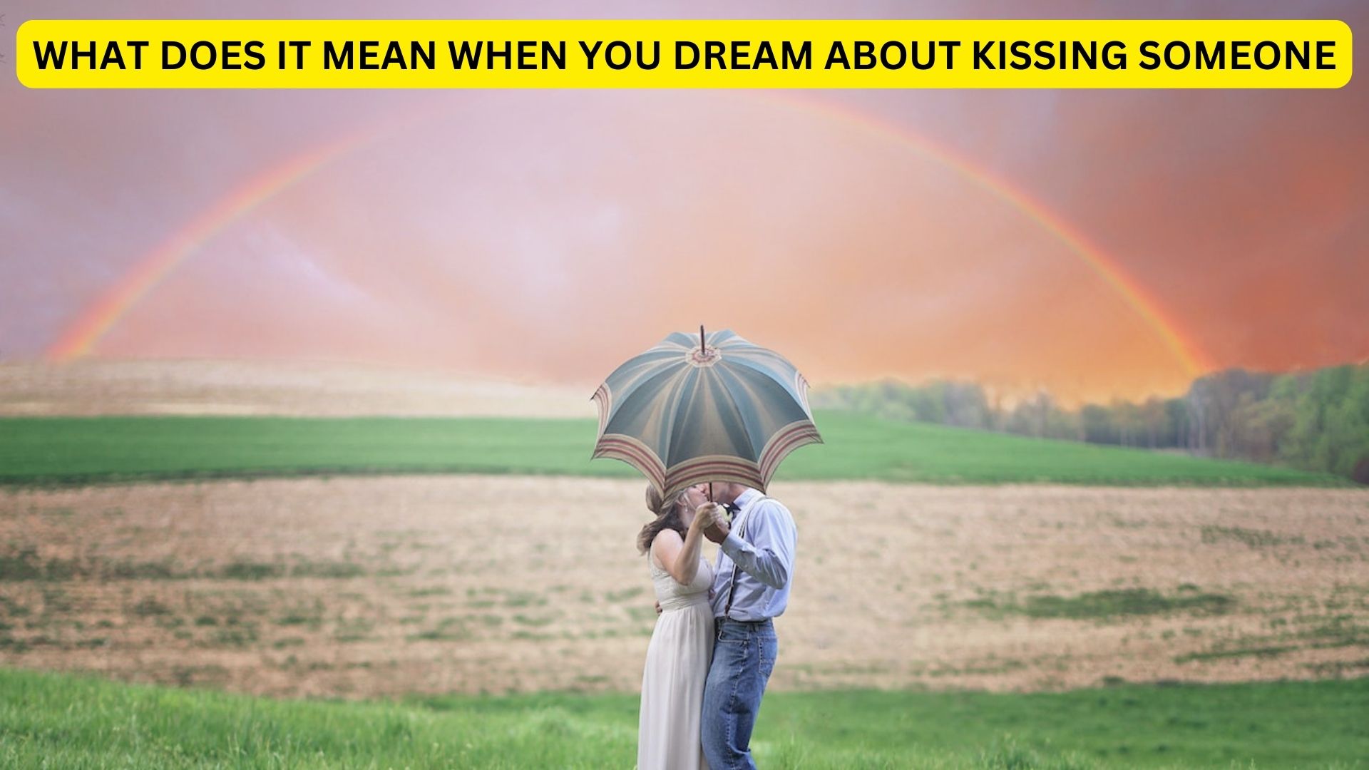 What does it mean when you dream about kissing someone?