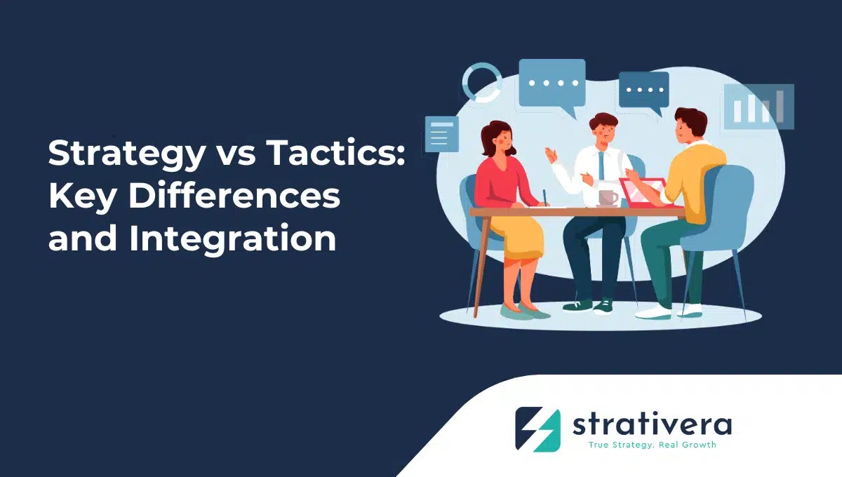 Business consultants discussing strategy vs tactics integration, representing Strativera’s guide on aligning strategic planning with tactical execution for sustainable growth.