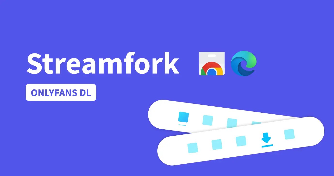 OnlyFans Downloader Chrome Extension with DRM. | Streamfork