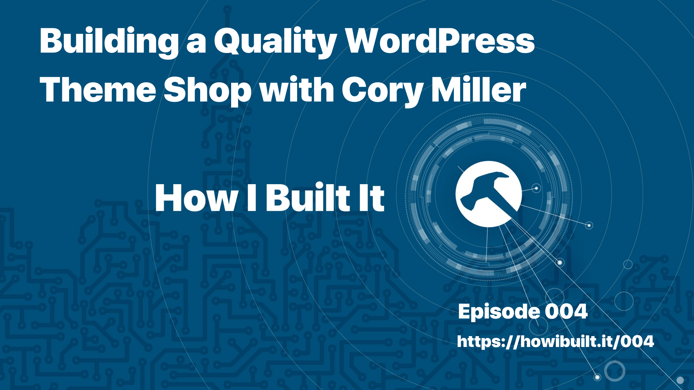 Building a Quality WordPress Theme Shop with Cory Miller