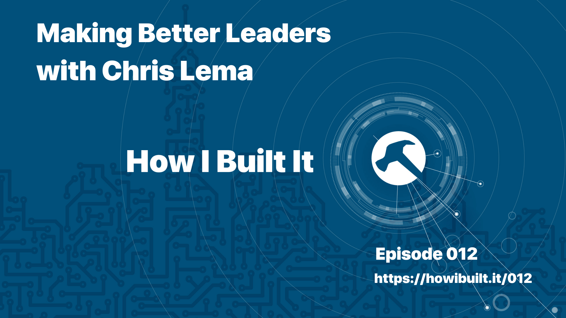 Making Better Leaders with Chris Lema
