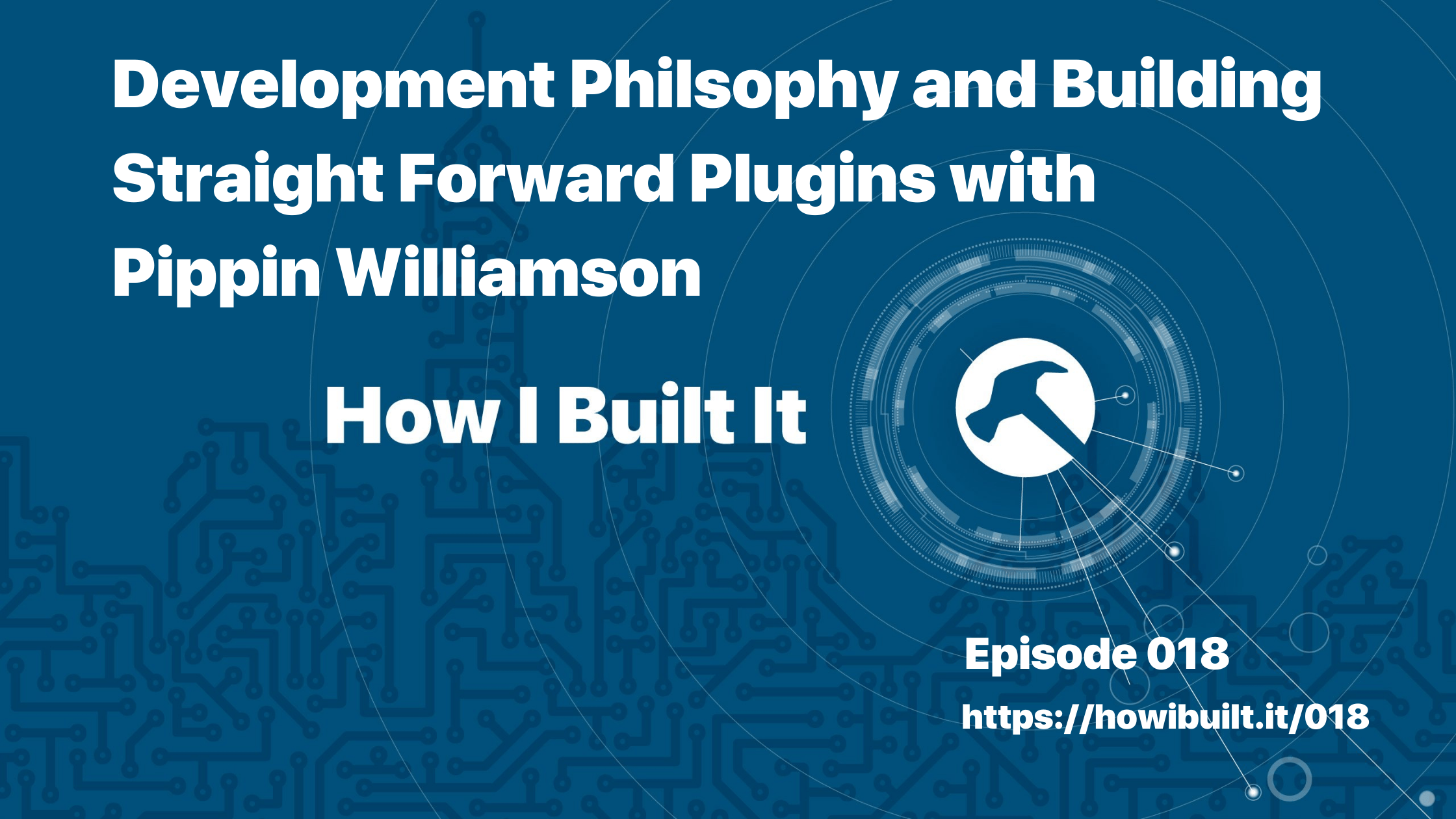Development Philosophy and Building Straight Forward Plugins with Pippin Williamson