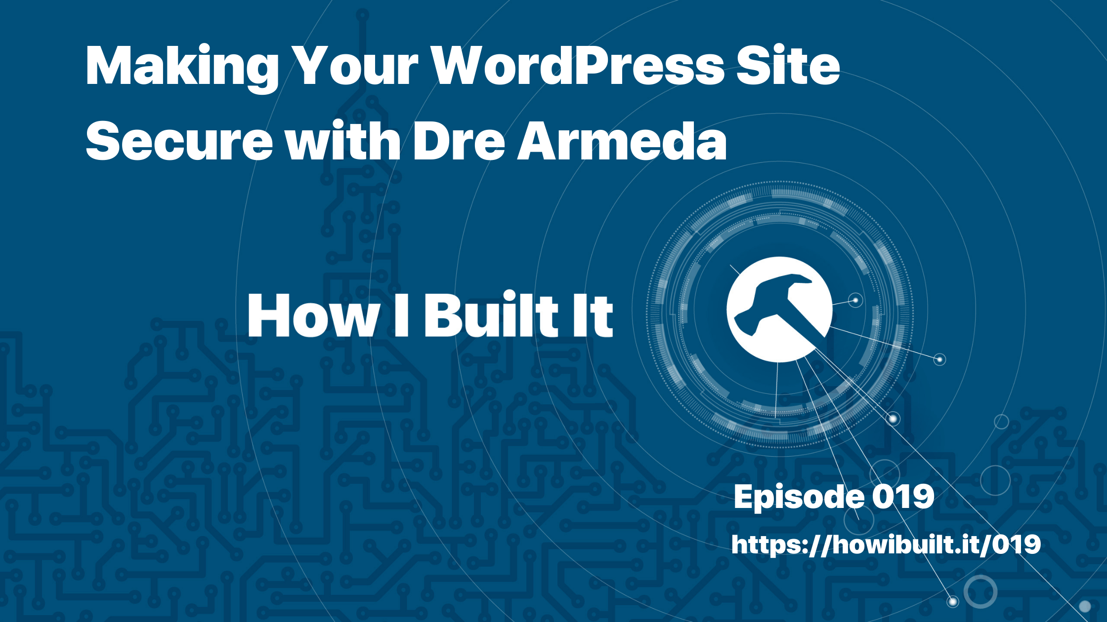 Making Your WordPress Site Secure with Dre Armeda