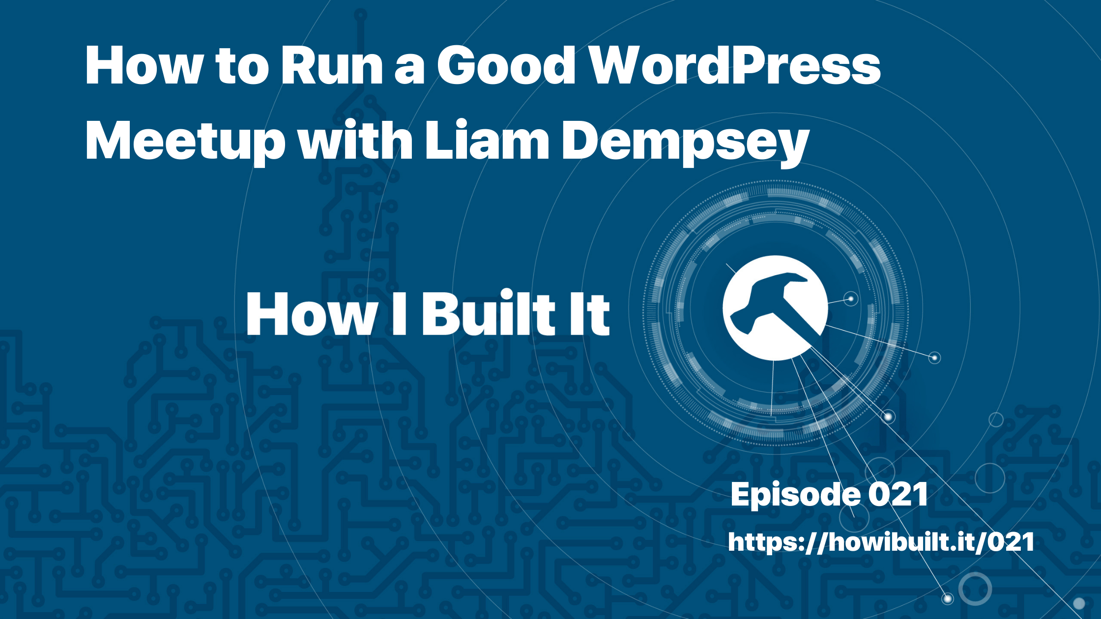 How to Run a Good WordPress Meetup with Liam Dempsey