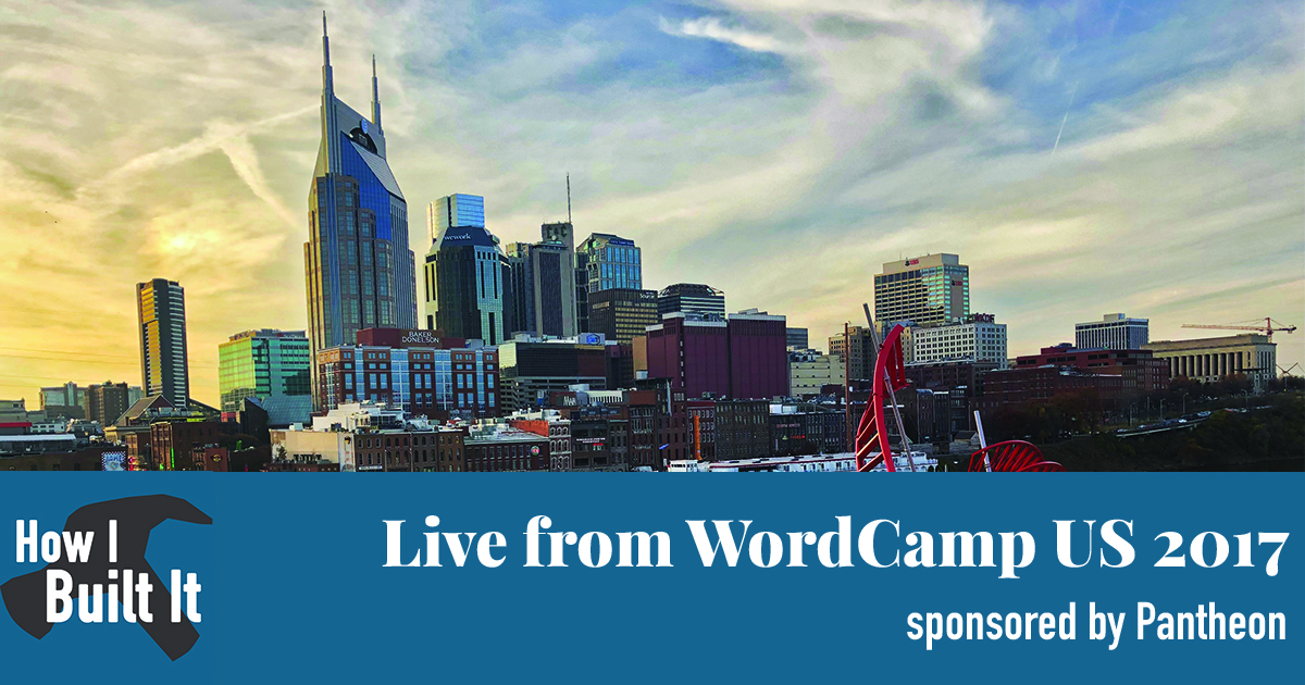 Special Episode: Live from WordCamp US 2017