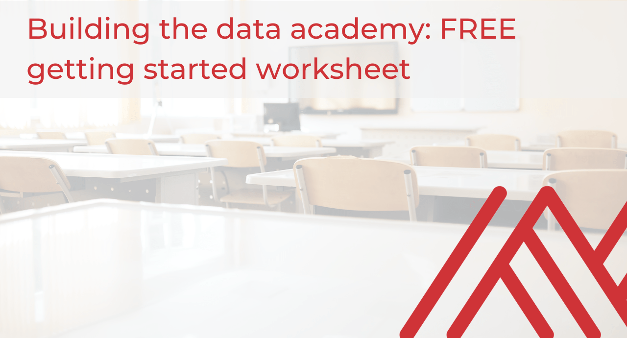 Building the data academy: Free getting started worksheet