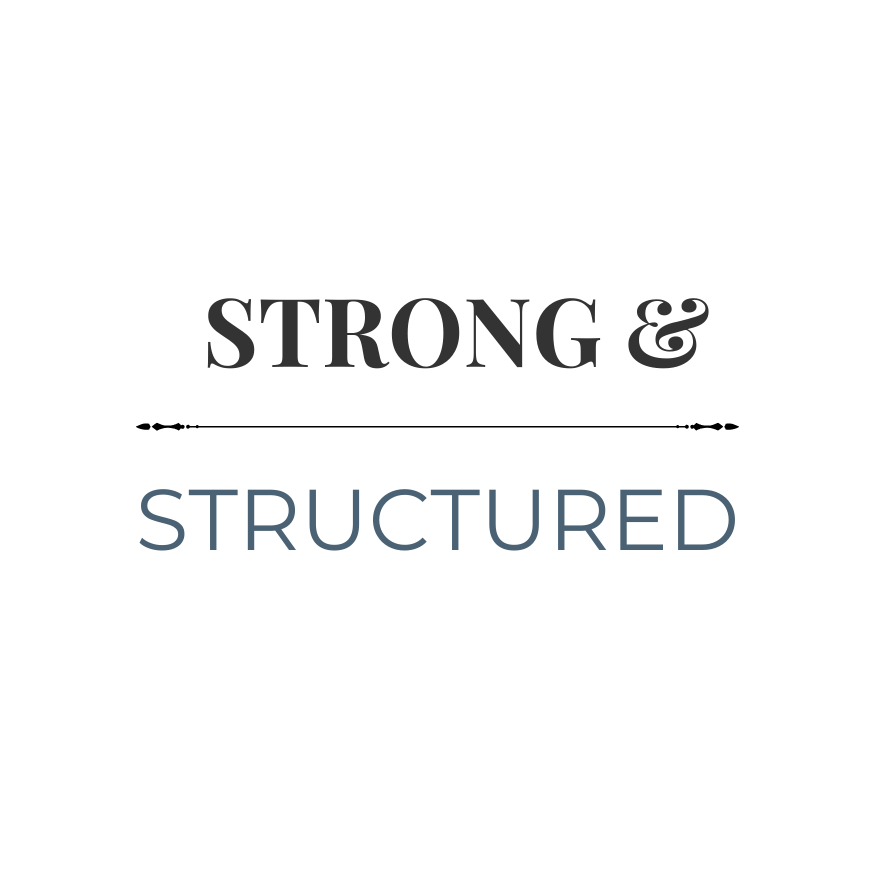 Strong and Structured