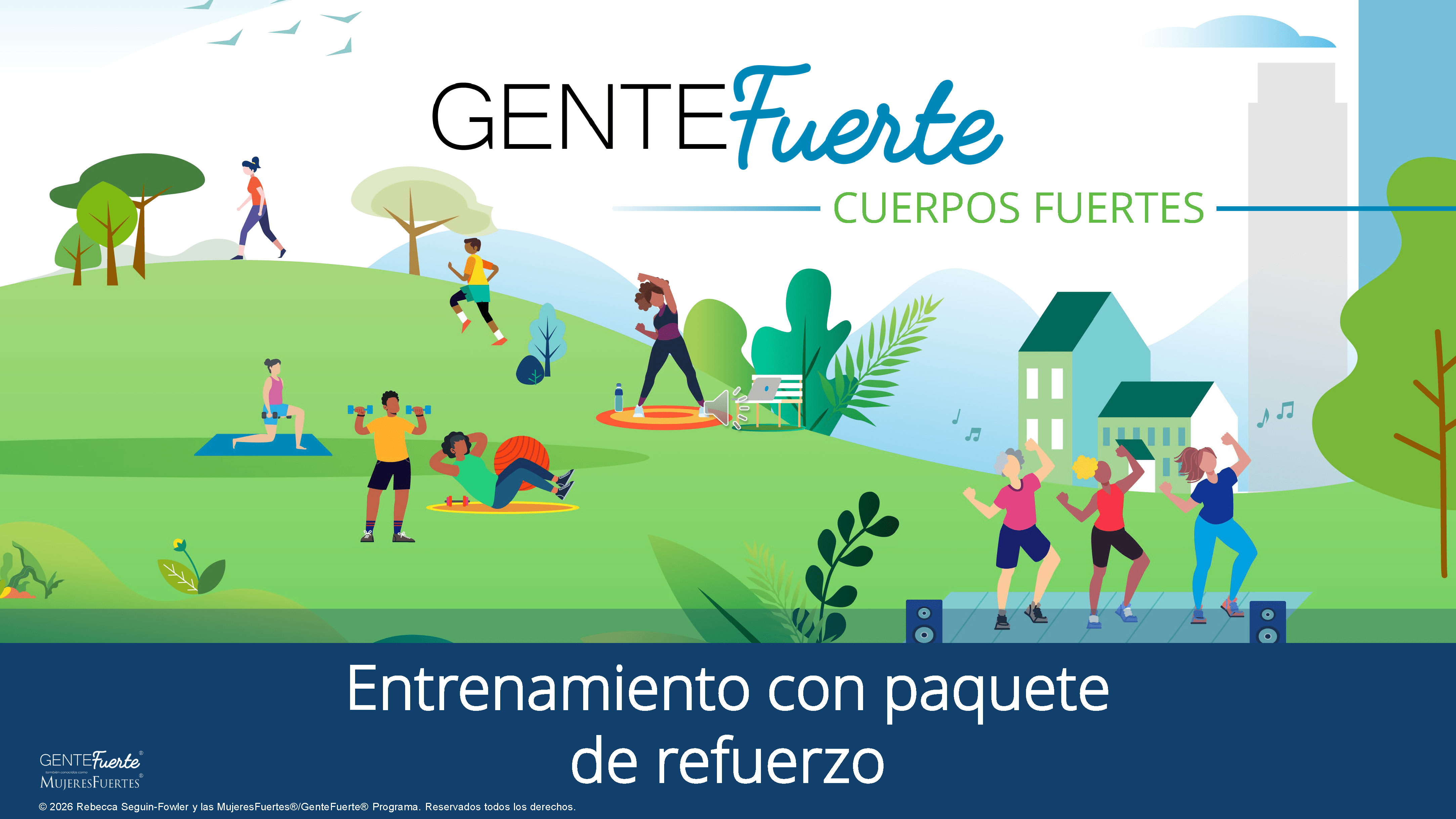 Entrenamiento con paquete de refuerzo del programa GenteFuerte Cuerpos Fuertes