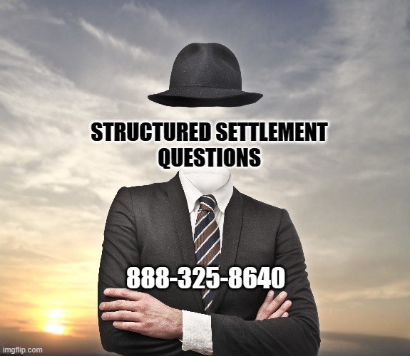 Structured settlement questions 888-325-8640 Structured settlement questions 888-325-8640