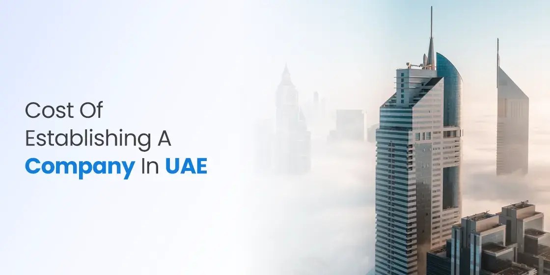 Dubai company formation cost: how much budget is required?