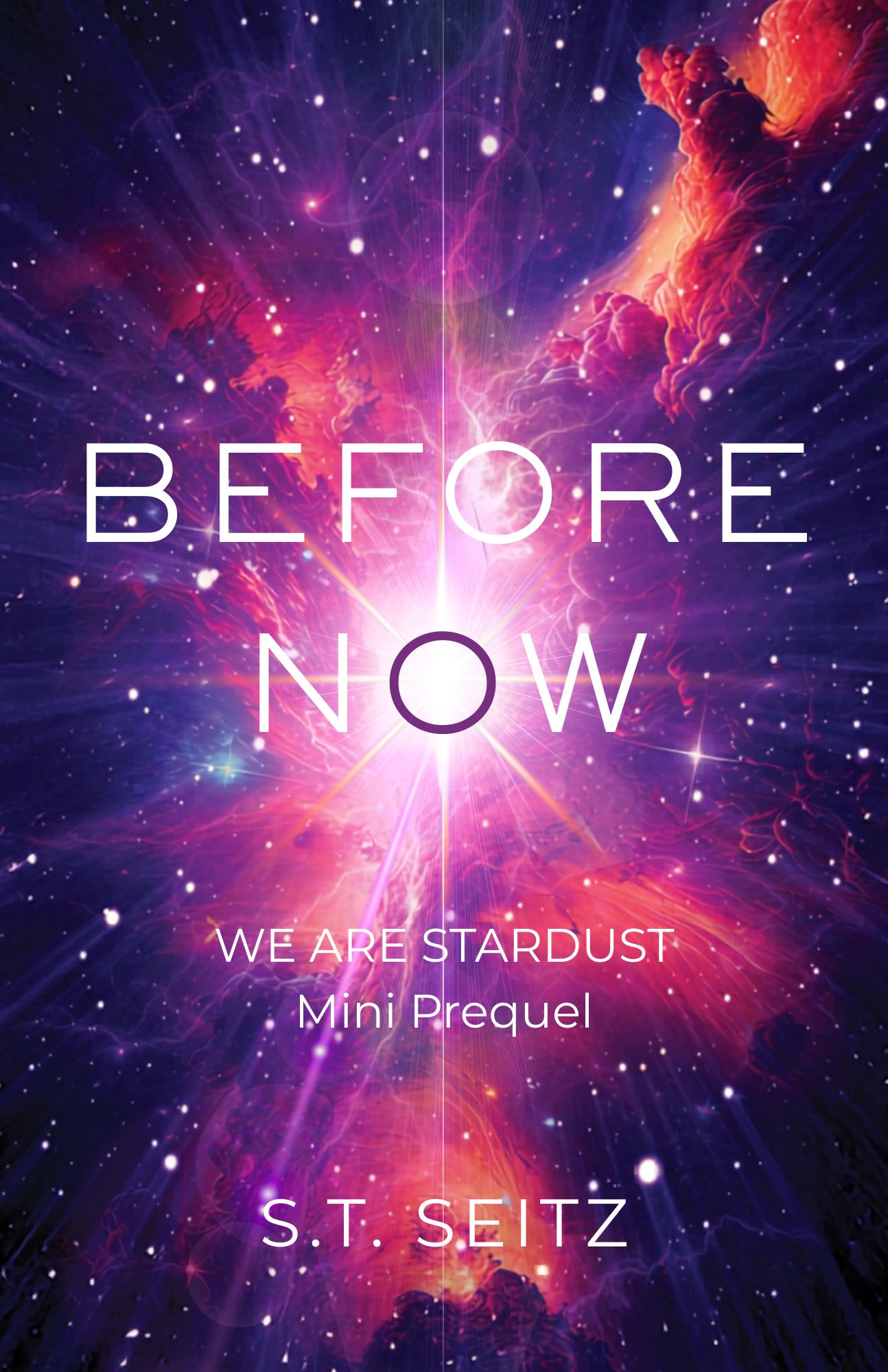 Before Now - a We Are Stardust mini prequel by S.T. Seitz. Science Fiction short story.