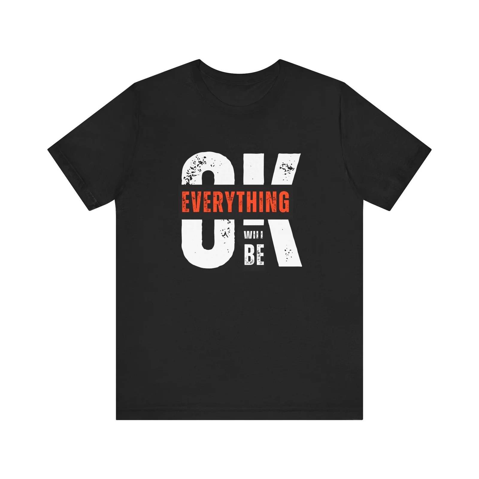 Motivational Unisex Jersey Tee - 'Everything Will Be OK'