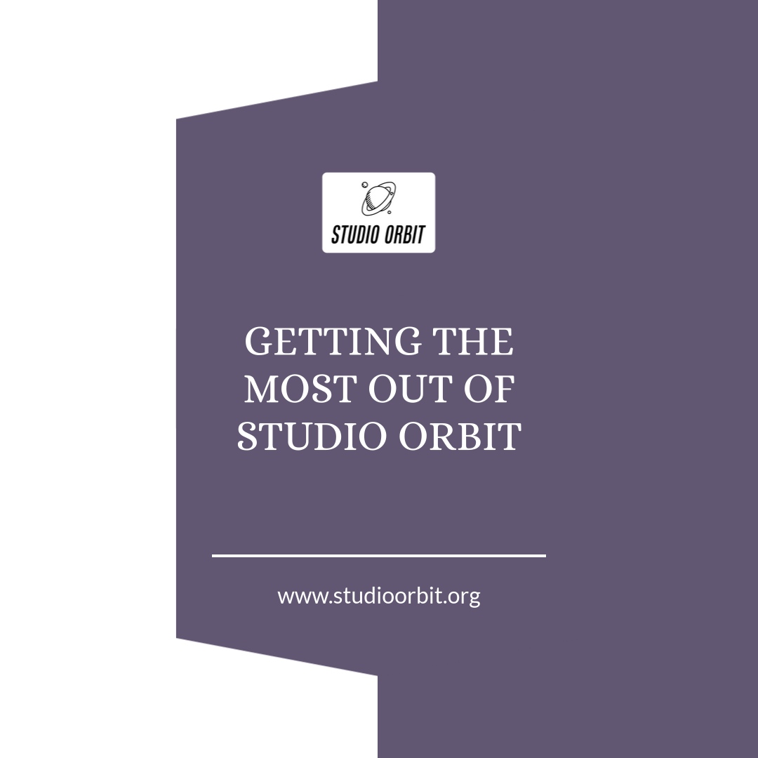 Getting the most out of Studio Orbit