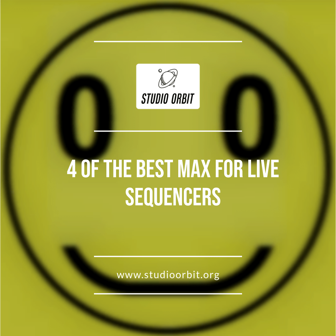 4 Of The Best Max For Live Sequencers