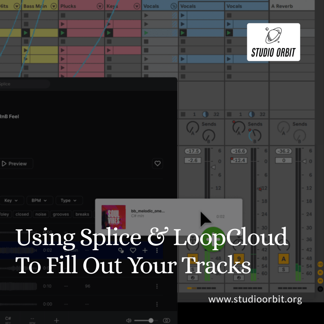 Using Splice & LoopCloud To Fill Out Your Tracks