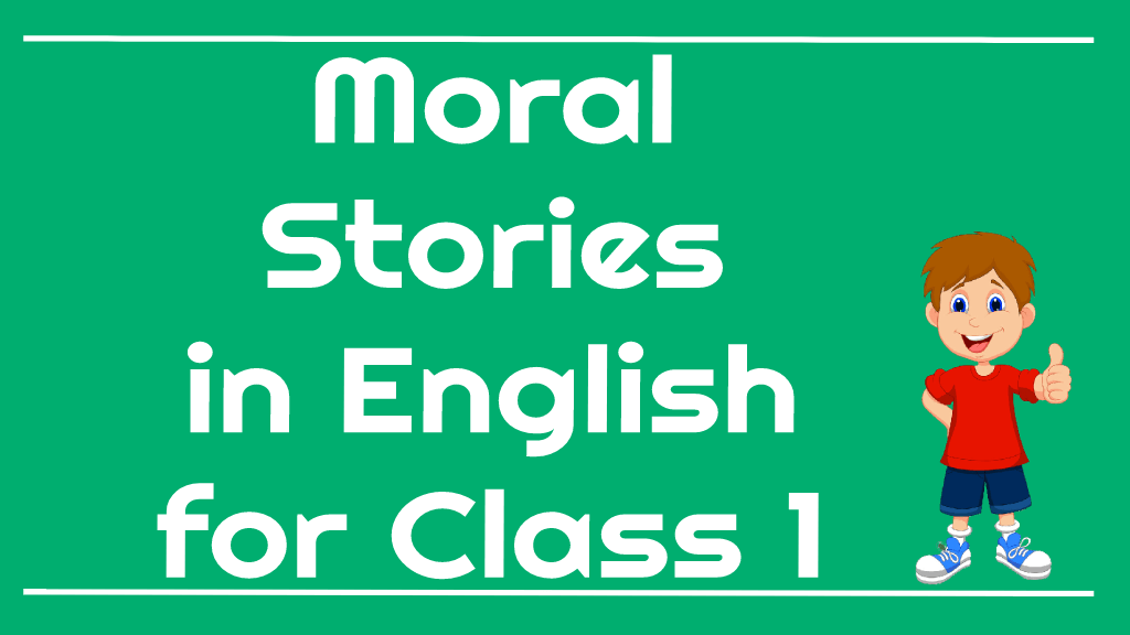 Best Moral Stories In English For Class 9 » Studybaba