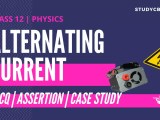 Latest Alternating Current Mcq Assertion Casestudy2026