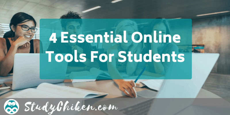Essential Online Tools For Students 2021 -StudyChicken.com