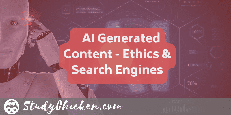 AI Generated Content - Ethics & Search Engines