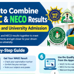 How to Combine WAEC and NECO Results for JAMB and University Admission