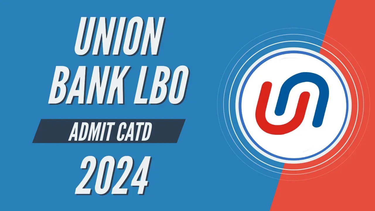 Union Bank LBO Admit Card 2024 Download
