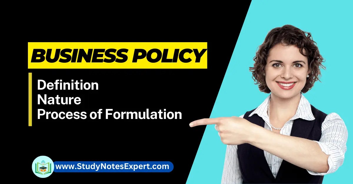 Business Policy Definition Nature Process of Formulation