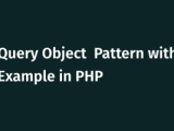 Query Object Pattern With Example In Php Studysection Blog