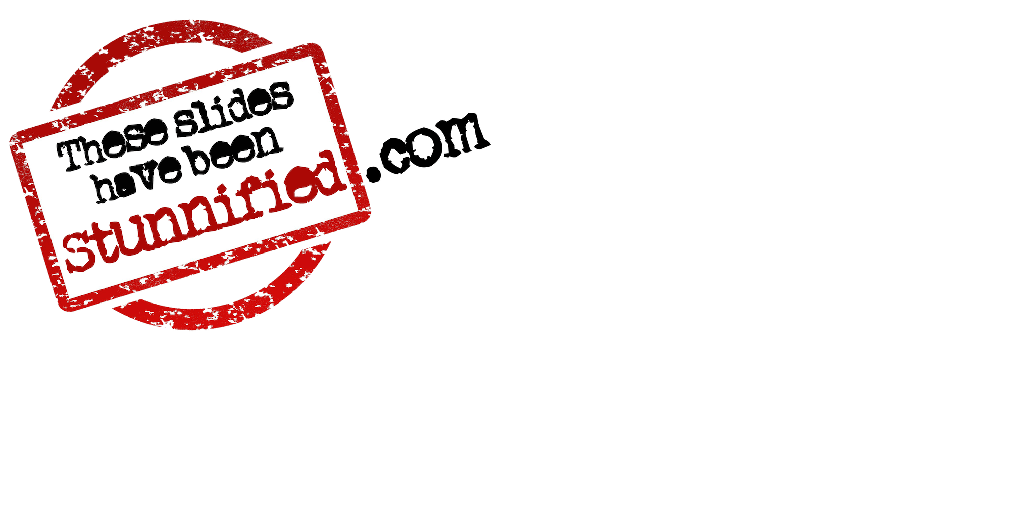 Stunning Slides