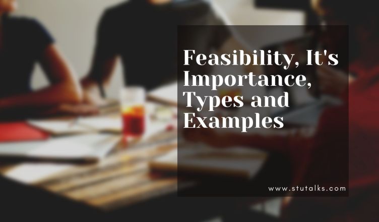 Feasibility, its Importance, Types and Examples