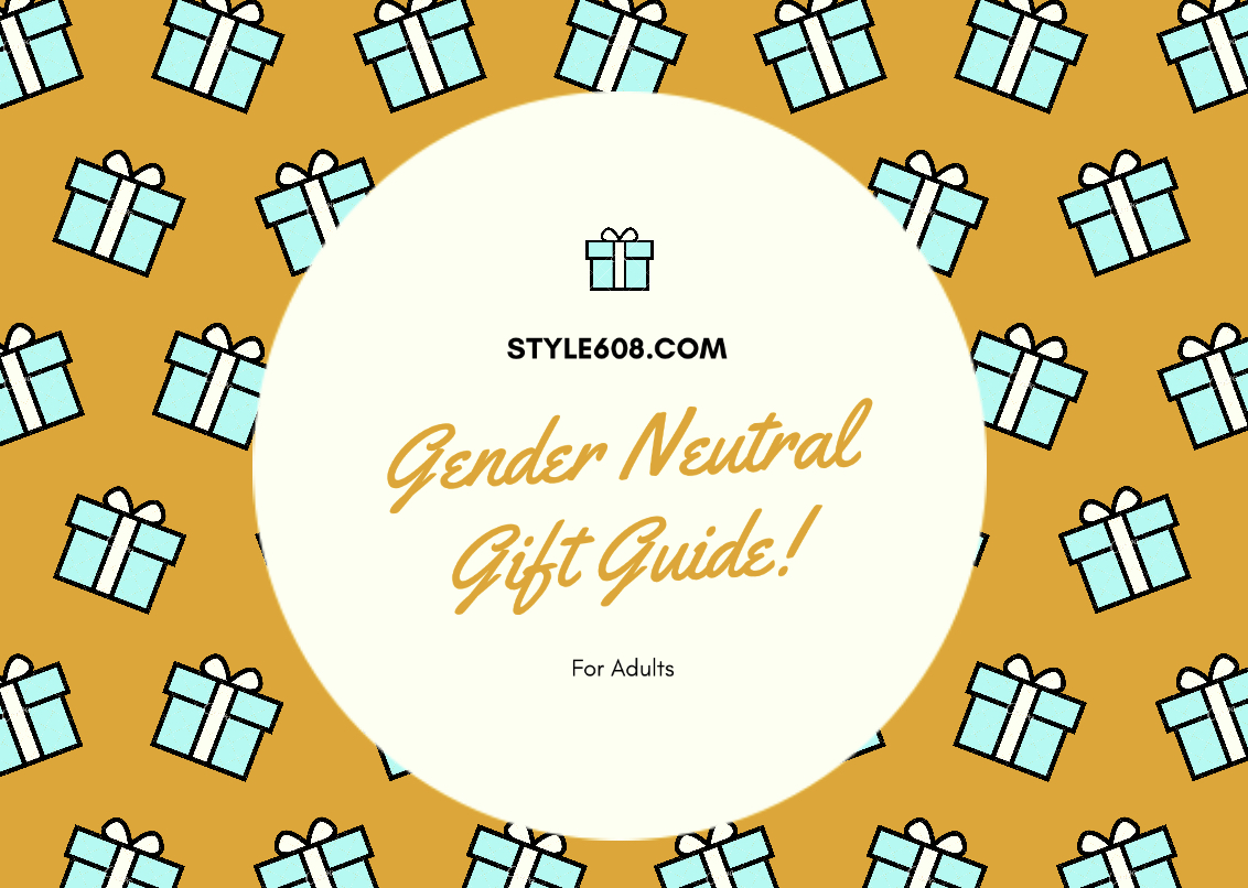 The Adult Gender Neutral Gift Guide