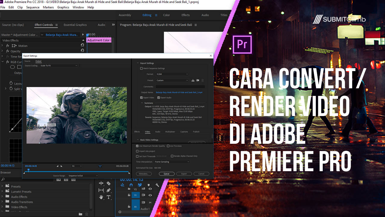 Editing video menggunakan adobe premiere pro. Cara Export Video Di Adobe Premiere Pro Untuk Di Upload Ke Youtube