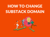 How To Change Substack Domain Substack Course