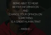 Being able to hear better information and change your opinion on something is a great human trait Being able to hear better information and change your opinion on something is a great human trait.