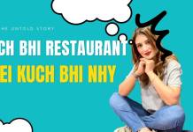 Kuch Bhi Restaurant Mei Kuch Bhi Nahi