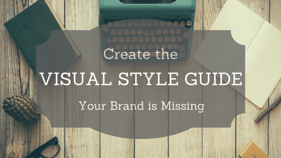 create the visual style guide your brand is missing