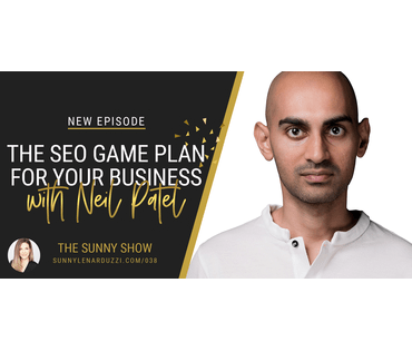 The SEO Game Plan For Your Business with Neil Patel
