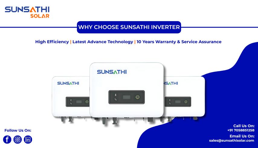 Why Choose Sunsathi Inverter