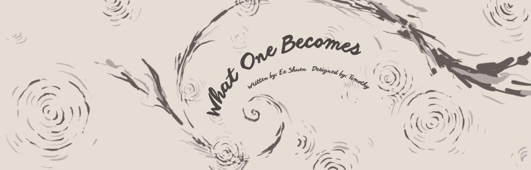 What one becomes