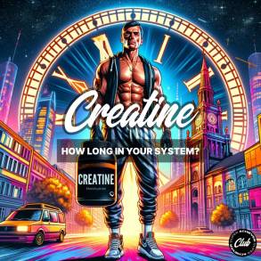 How Long Does Creatine Stay in Your System? A Comprehensive Guide