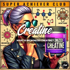 What Is Micronized Creatine: A Revolution in Muscle Building