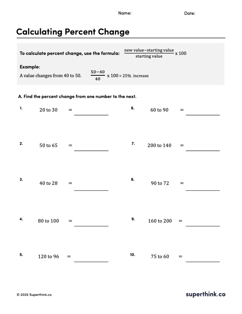 Calculating percent change worksheet showing how to find percent increase and percent decrease using a formula. Includes 10 math problems comparing starting and ending values, such as 20 to 30 and 120 to 96, with space to calculate percent change.