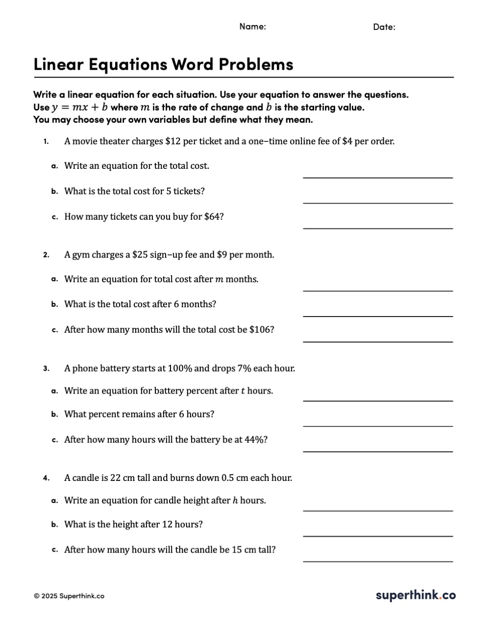 Free printable math worksheet titled “Writing Linear Equations from Word Problems” from Superthink.co. The page includes name and date lines and directions to write a linear equation in slope-intercept form, define variables, and use the equation to answer questions. The worksheet contains four real-world word problems with parts a, b, and c for each. Students are asked to write an equation for the situation, compute a total for a given value, and determine the value needed to reach a target total. Scenarios include ticket cost with a one-time fee, gym membership cost with a sign-up fee and monthly rate, phone battery decreasing each hour, and a candle height decreasing each hour. Space is provided on the right side for writing equations and showing work.