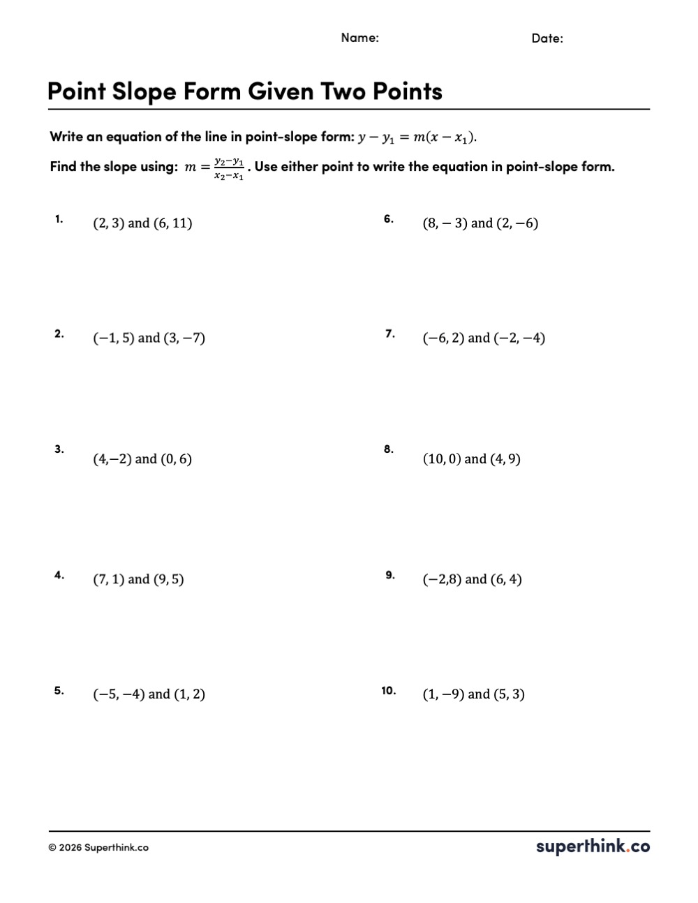 Free printable worksheet titled “Point Slope Form Given Two Points.” Page includes name and date lines and ten numbered problems in two columns. Students are instructed to write an equation in point-slope form by first finding slope using and then using either point. The problems list coordinate pairs to get started.