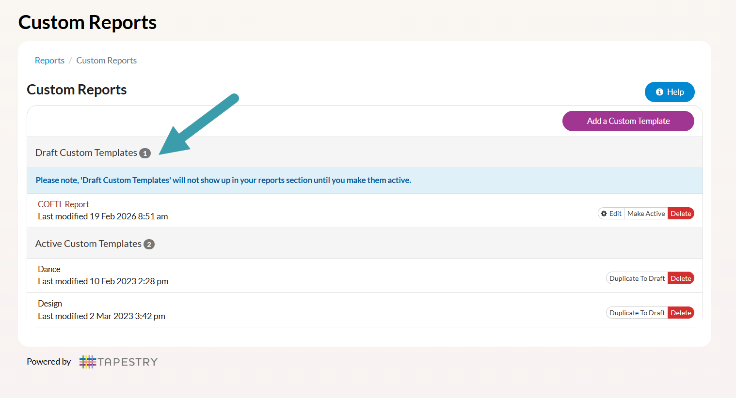 screenshot from the Custom Reports page showing where the draft templates are