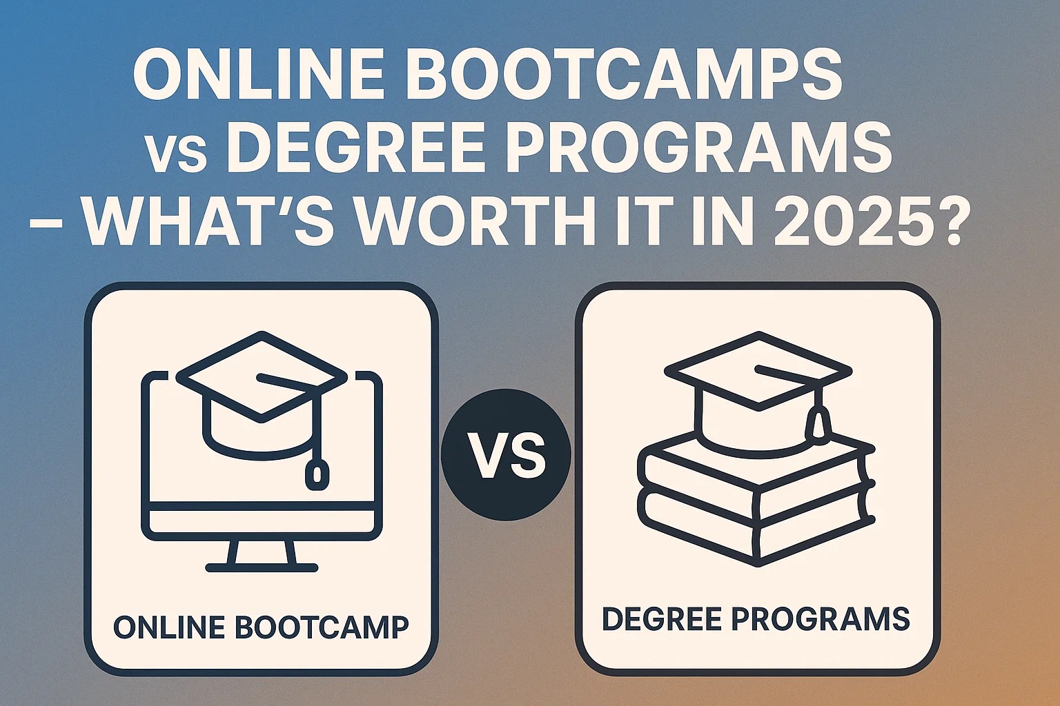 Online Bootcamps vs Degree Programs – A visual comparison of career-building education paths in 2025.  
