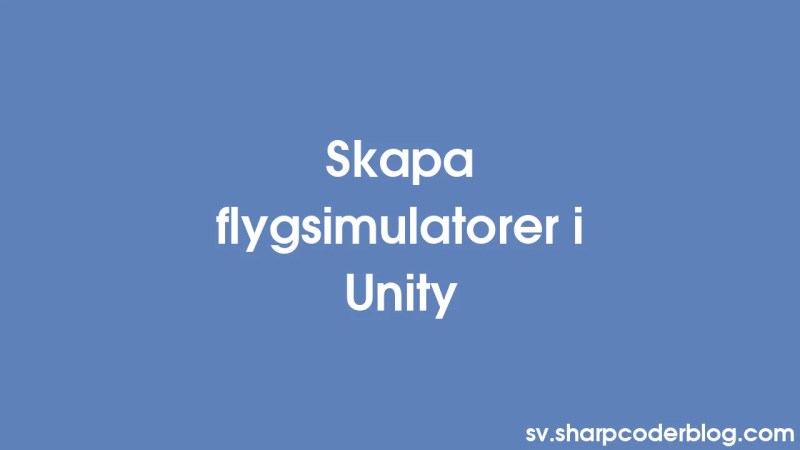 Flugsimulatoren In Unity Erstellen Sharp Coder Blog - Desktop Dark Images for Desktop