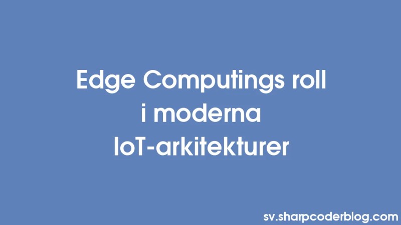 Peran Edge Computing Dalam Arsitektur Iot Modern Sharp Coder Blog - Download Amazing Space Picture | 8K